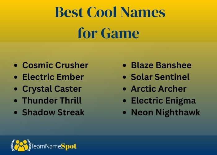 Best Cool Names for Game