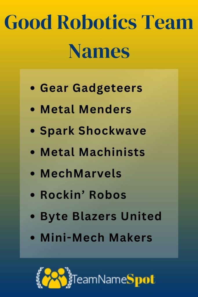 Good Robotics Team Names