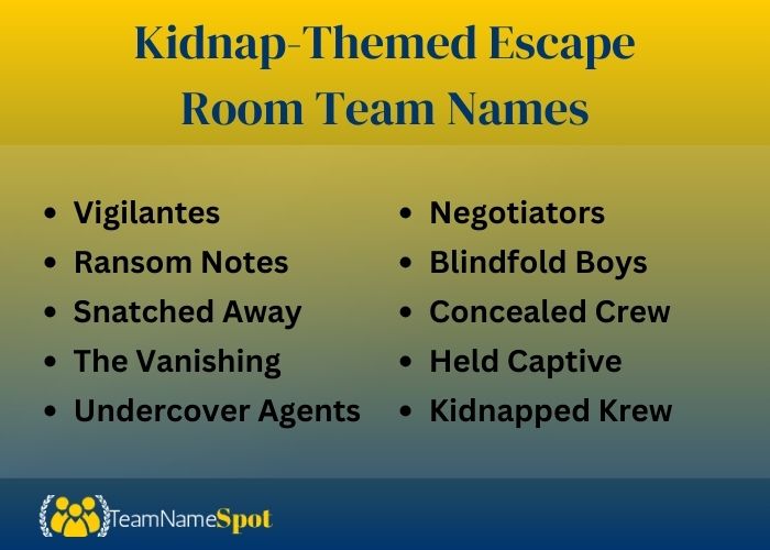 Kidnap-Themed Escape Room Team Names