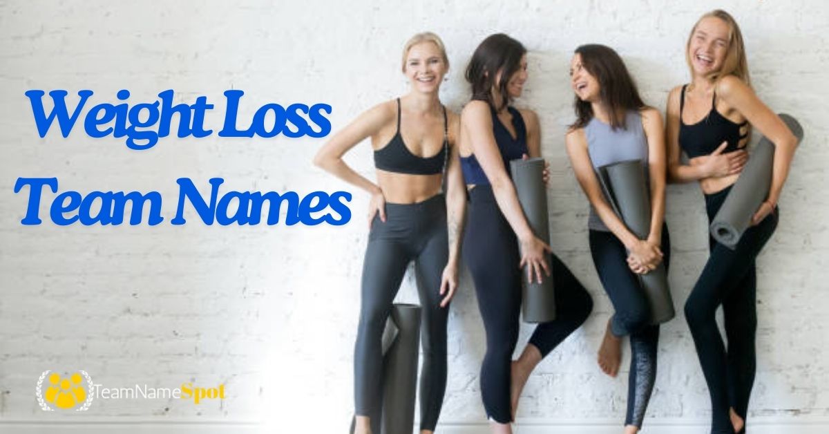 Weight Loss Team Names