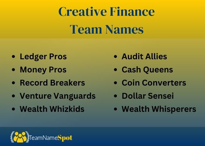 Creative Finance Team Names