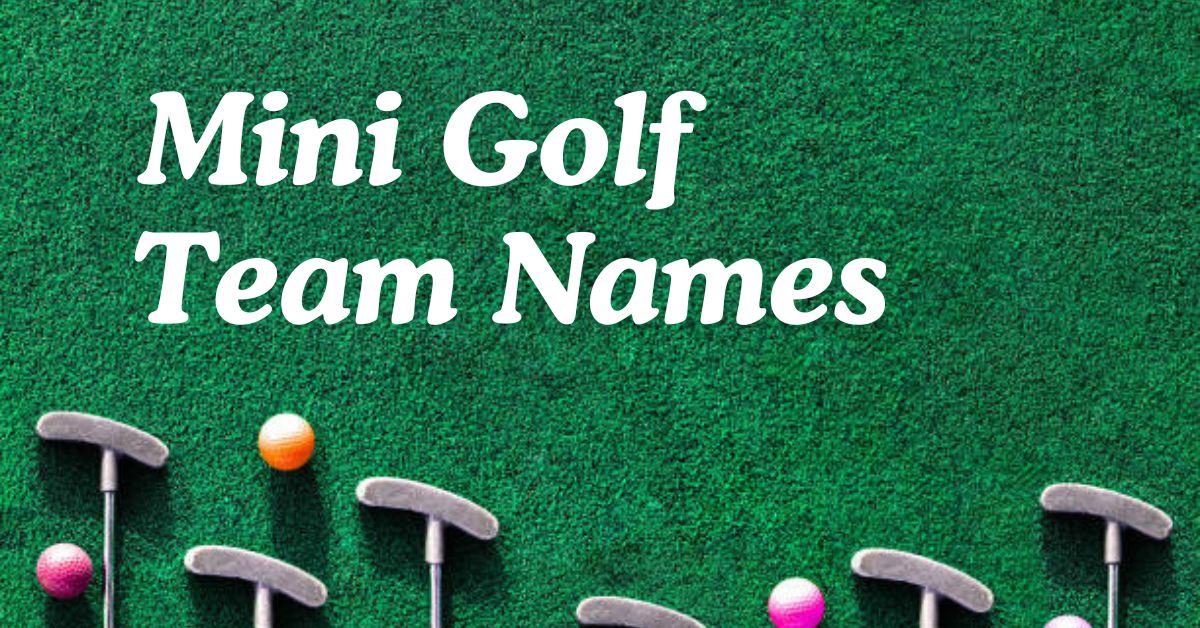 Mini Golf Team Names