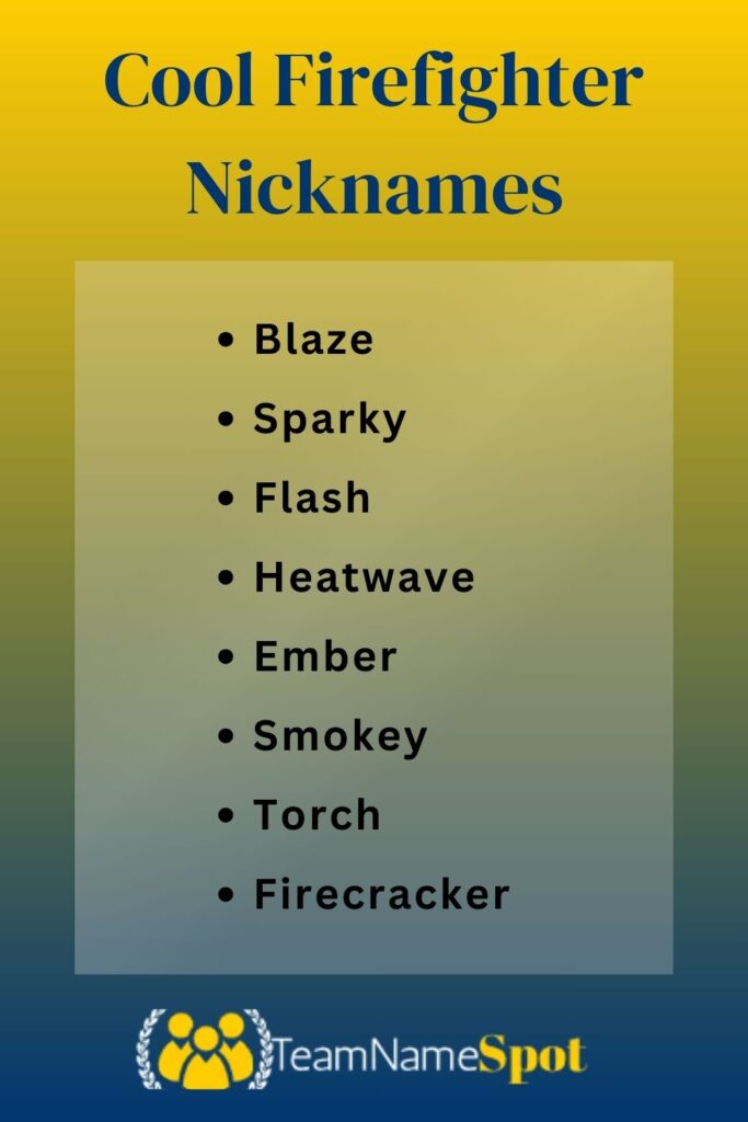 Cool Firefighter Nicknames