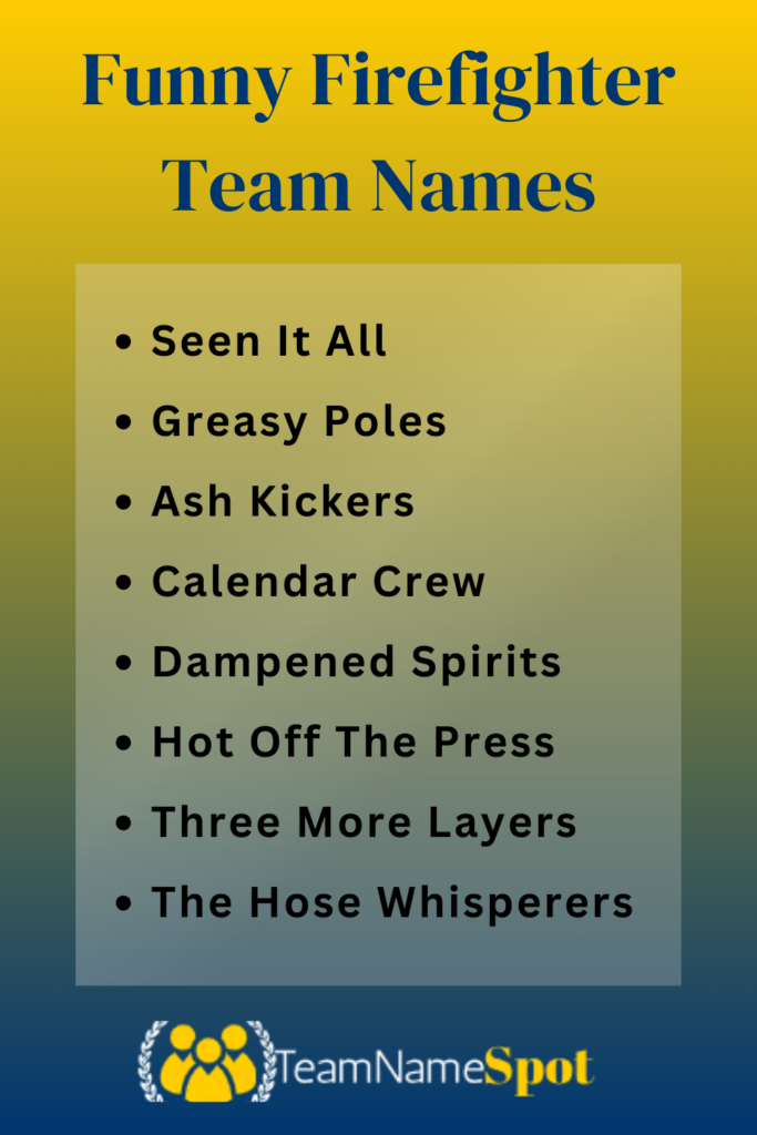 Funny Firefighter Team Names