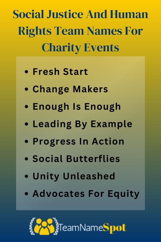Social Justice Team Names For Charity Events
